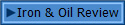 Iron & Oil Review